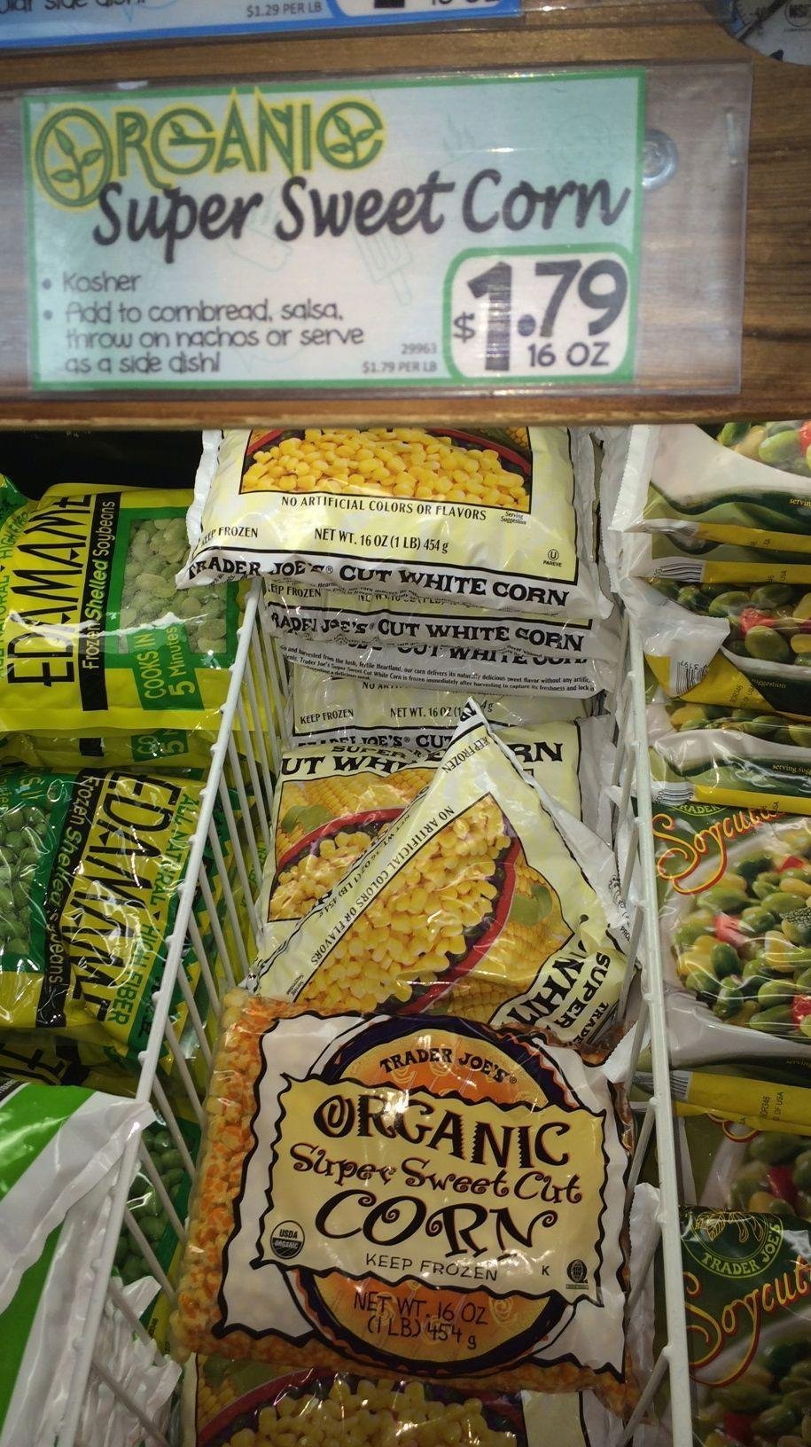 CHEAPER AT TRADER JOE'S: ORGANIC SWEET CORN