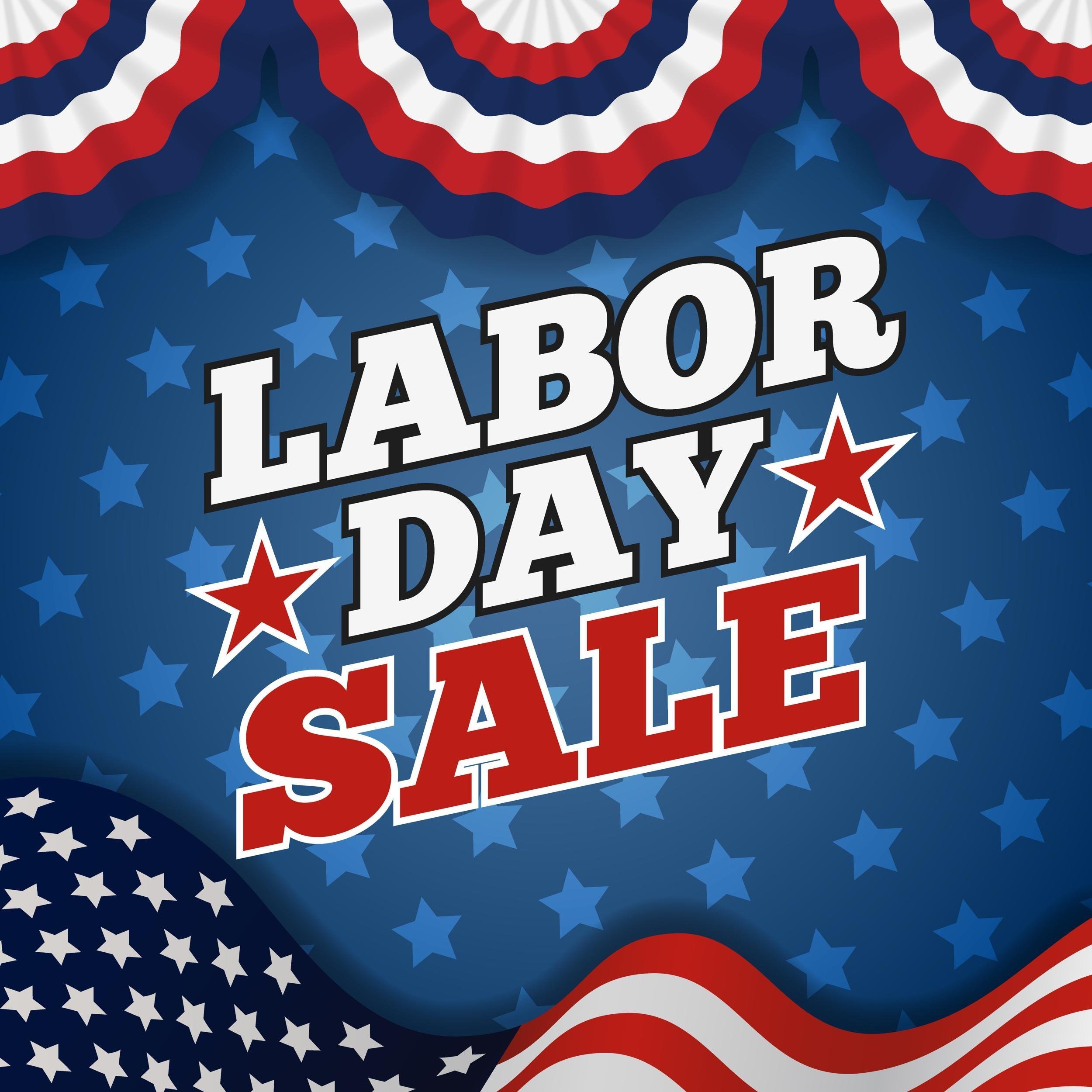 WAIT FOR LABOR DAY SALES