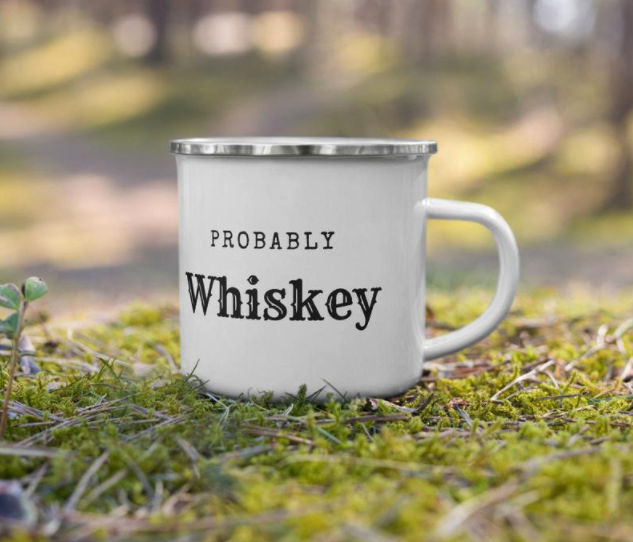12. 'Probably Whiskey' coffee mug