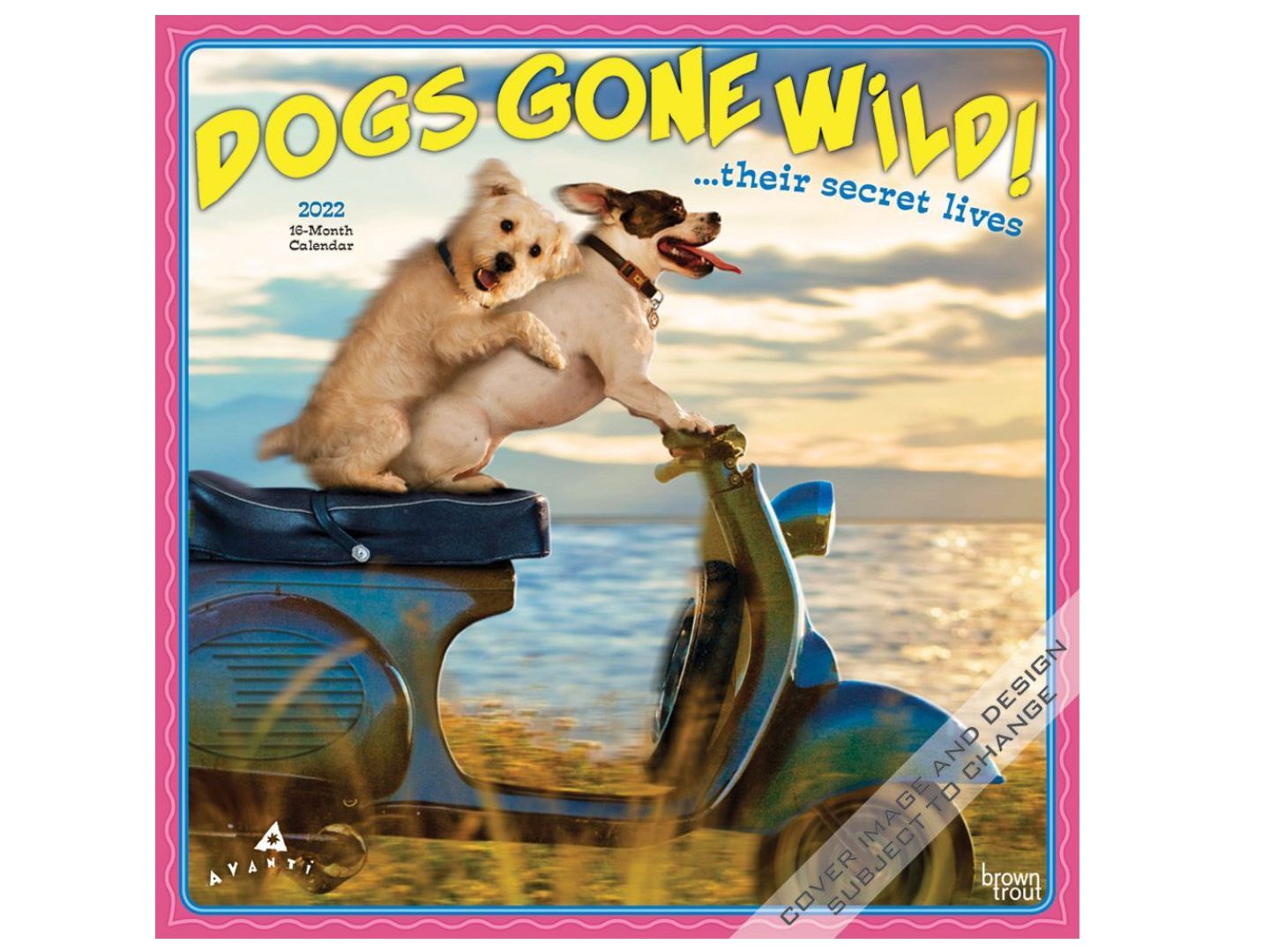Dogs Gone Wild Calendar