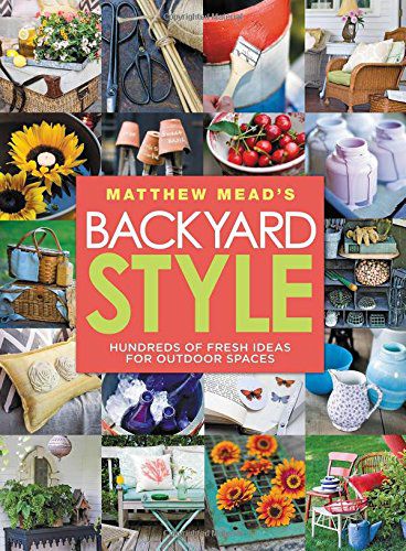'Matthew Mead's Backyard Style'