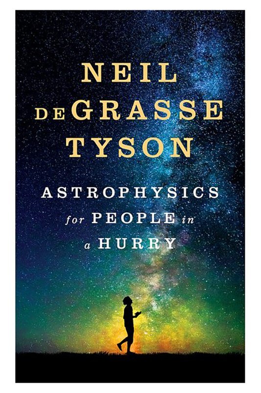 Astrophysics for People in a Hurry by Neil deGrasse Tyson