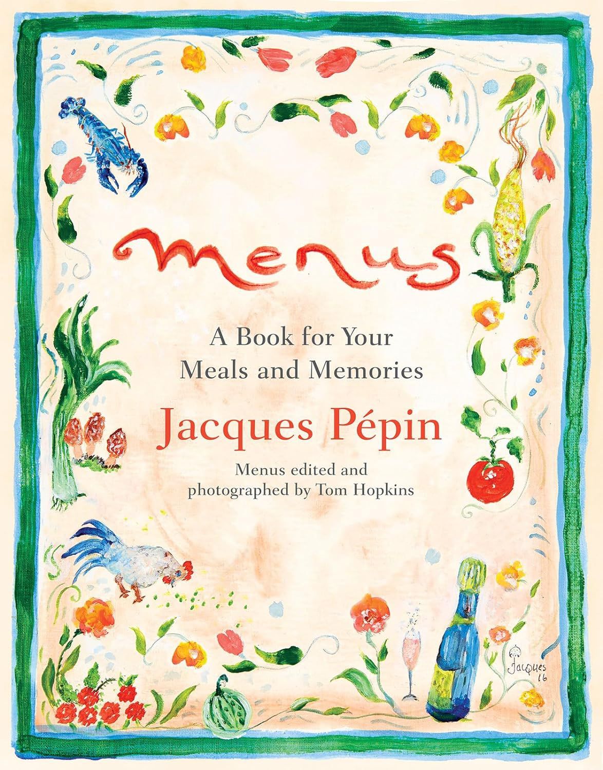 Menus: A Book for Your Meals and Memories By Jacques Pépin