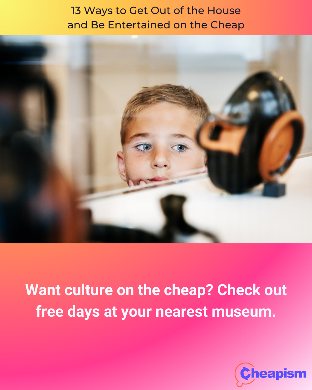 Go to a Museum