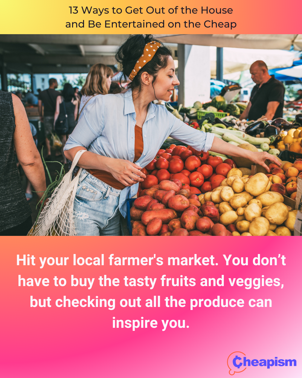 Visit a Farmer's Market