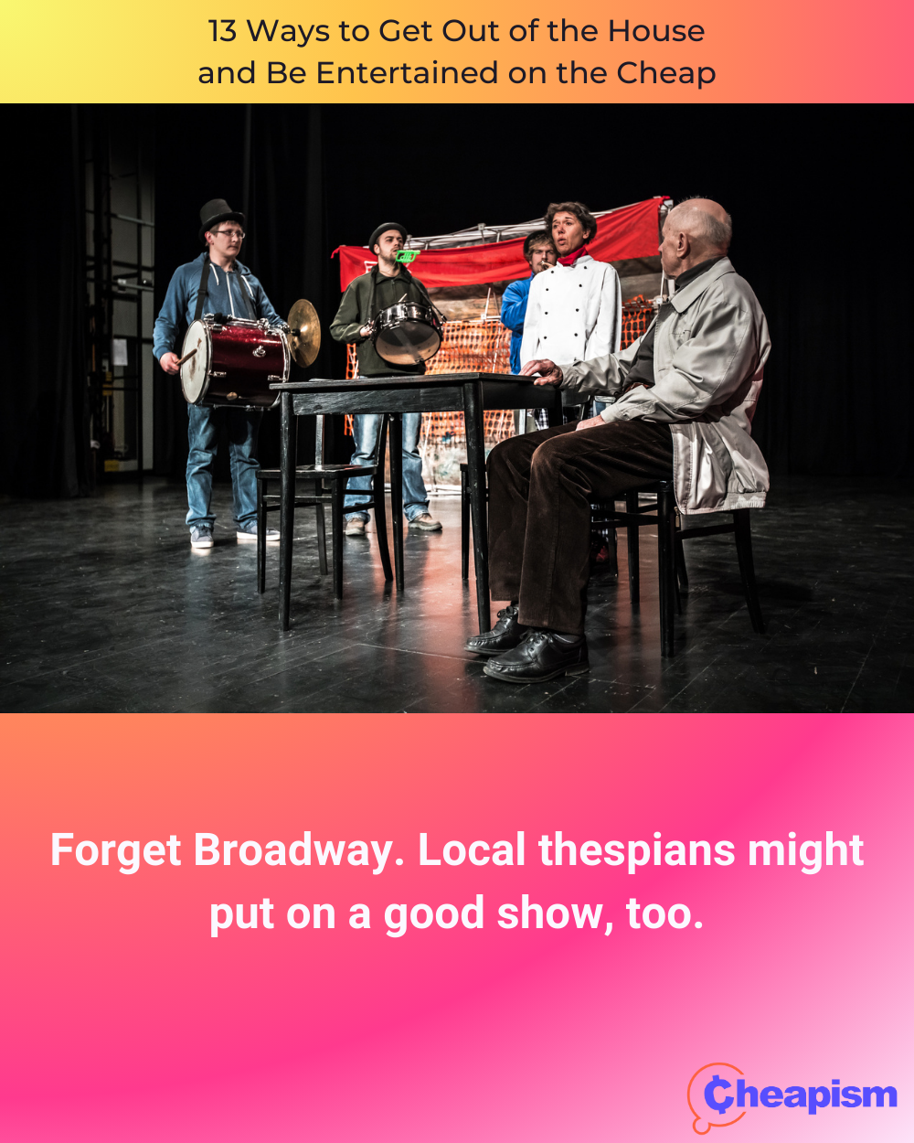 Watch a Student or Local Theater Production