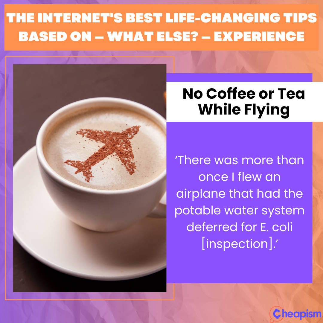 Don’t Get Coffee or Tea on a Flight