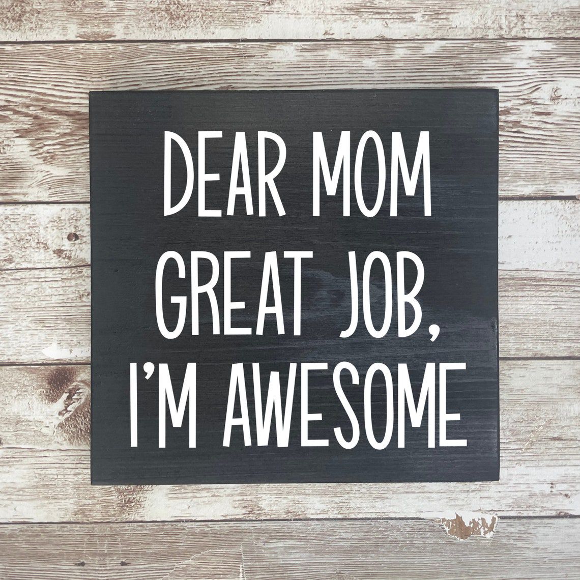 'Dear Mom' Sign