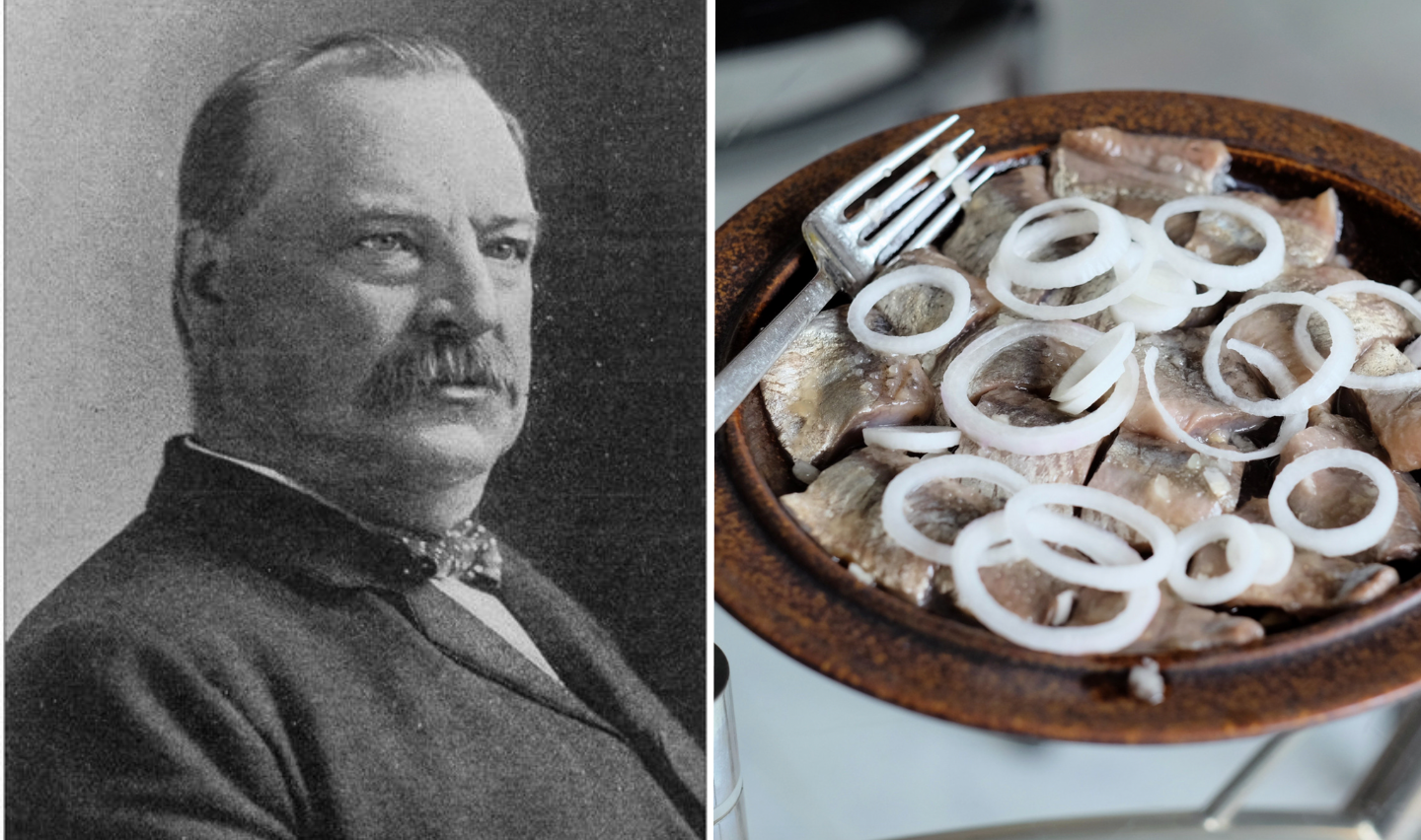 Grover Cleveland favorite food, pickled herring