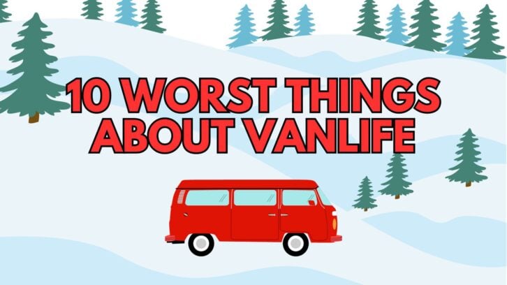 "10 Worst Things About VanLife" against snowy background with a red van in the middle