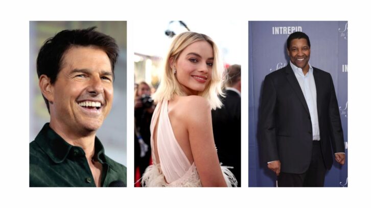 Tom Cruise, Margot Robbie, Denzel Washington