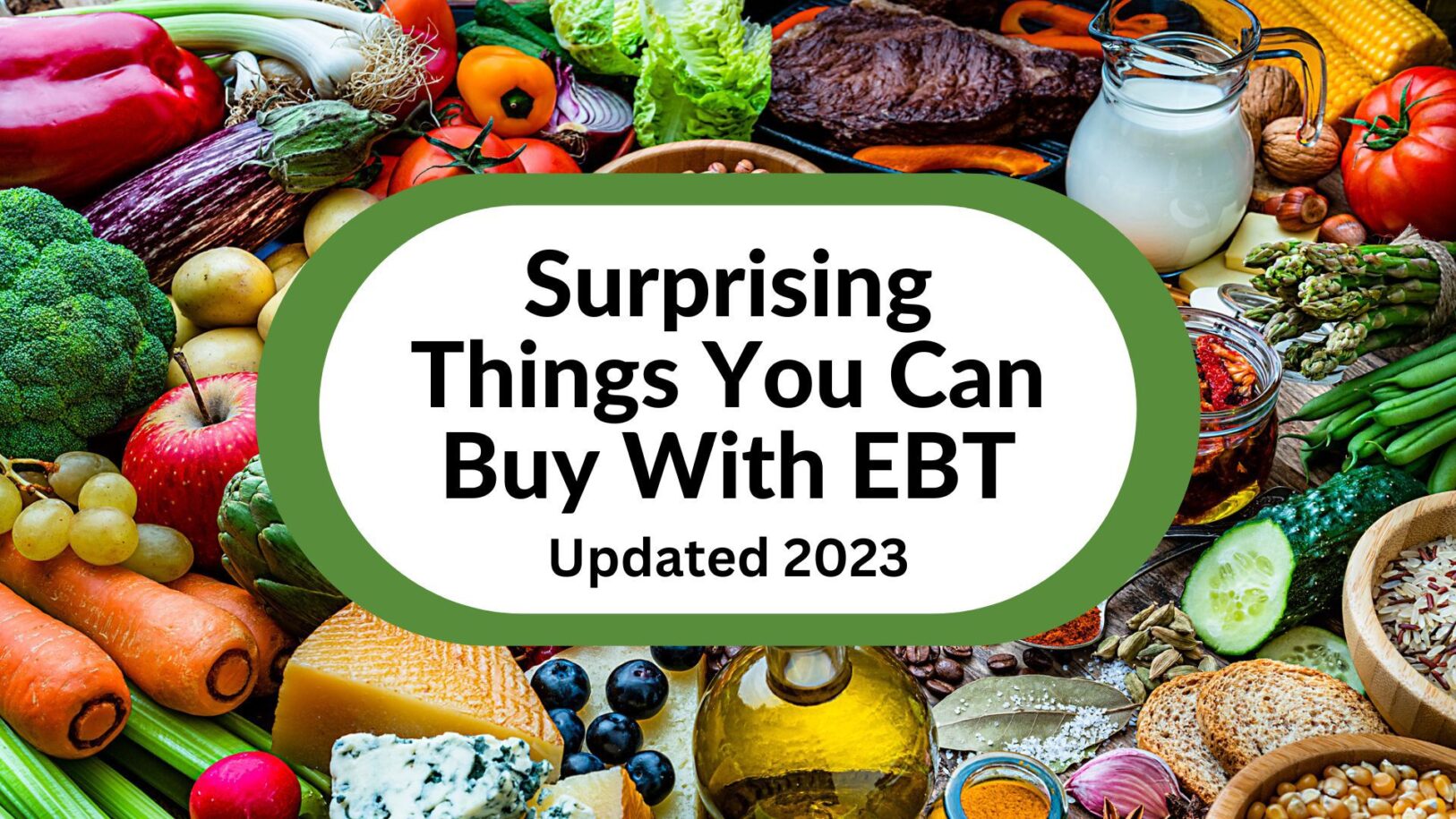 Surprising Things You Can Buy With Ebt 2021