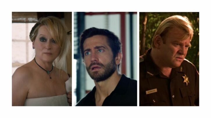 Meryl Streep, Jake Gyllenhaal, Brendan Gleeson