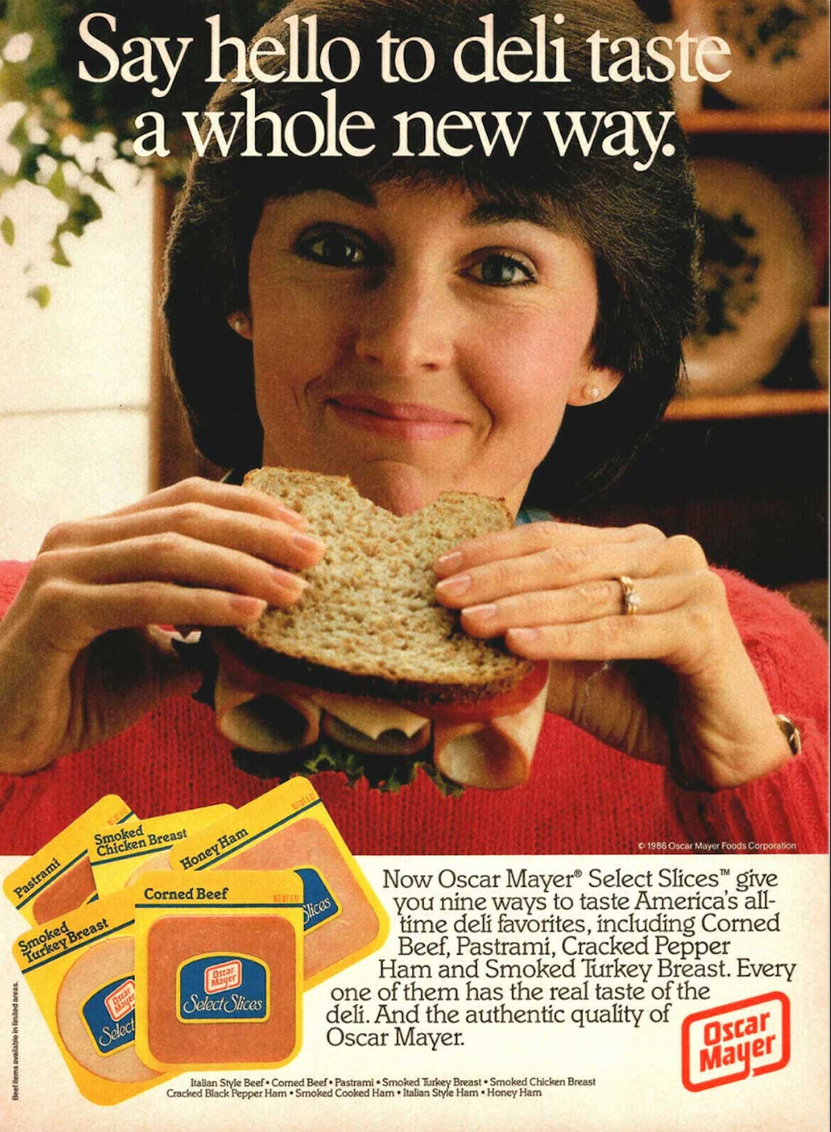 A person smiles while holding and about to eat a sandwich made with whole wheat bread, reminiscent of classic 1980s lunches. Three packages of Oscar Mayer Select Slices deli meats are shown at the bottom left. Text advertises new deli meat varieties.