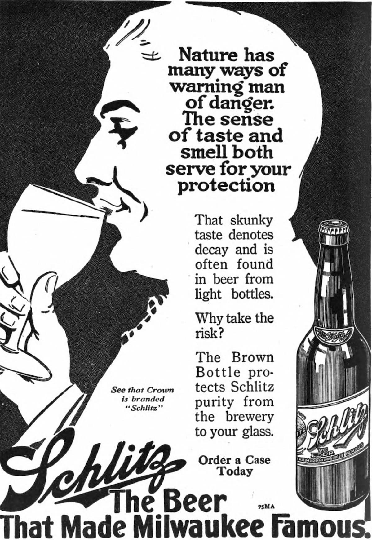 Black-and-white ad shows a man drinking beer from a glass. Text highlights Schlitz beer’s taste and brown bottle protection. A bottle and glass of Schlitz beer are pictured. “The Beer That Made Milwaukee Famous” slogan is at the bottom.