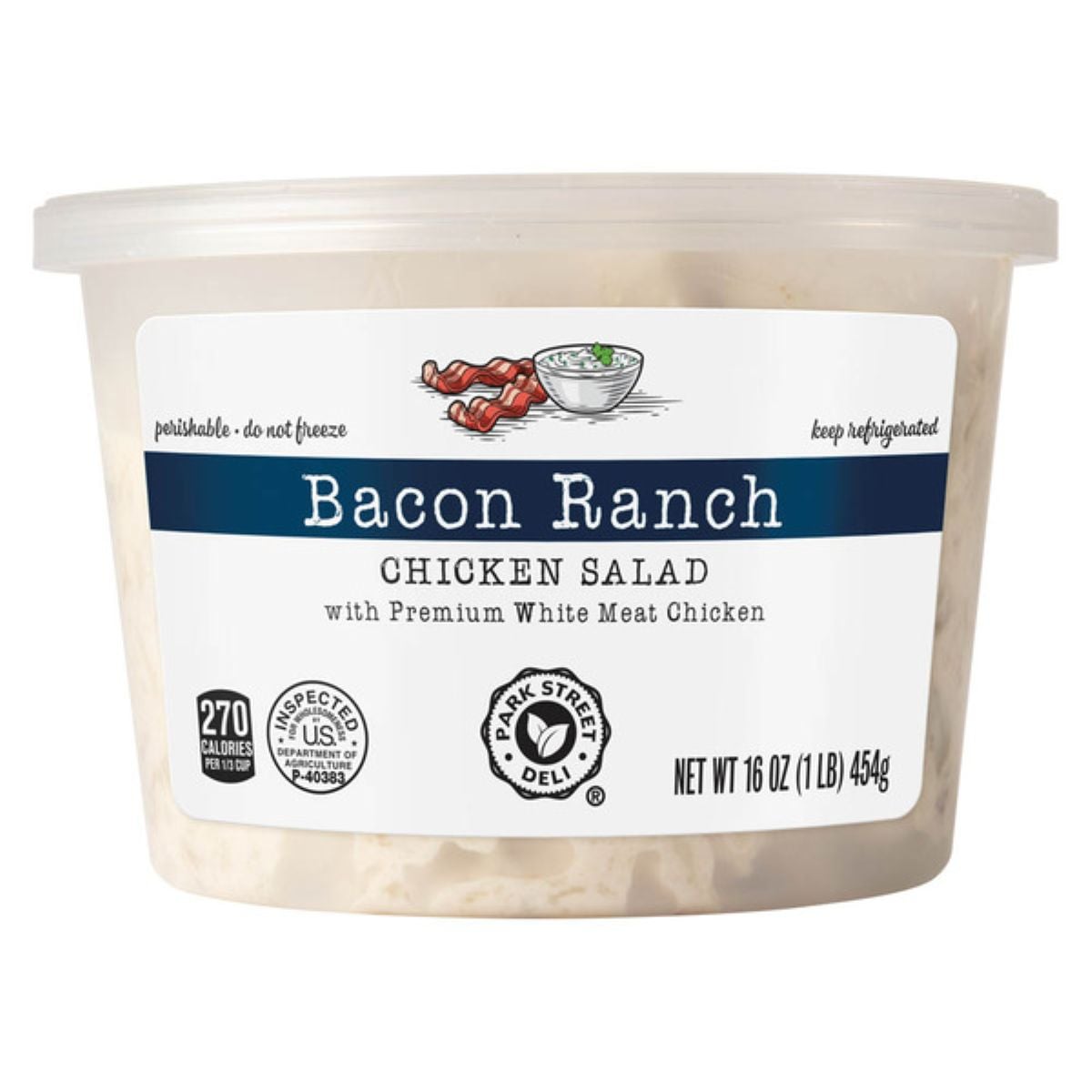 A 16-ounce tub of Park Street Deli Bacon Ranch Chicken Salad, featuring an illustrated label with bacon and a bowl of salad, and nutritional and storage information displayed on the container.