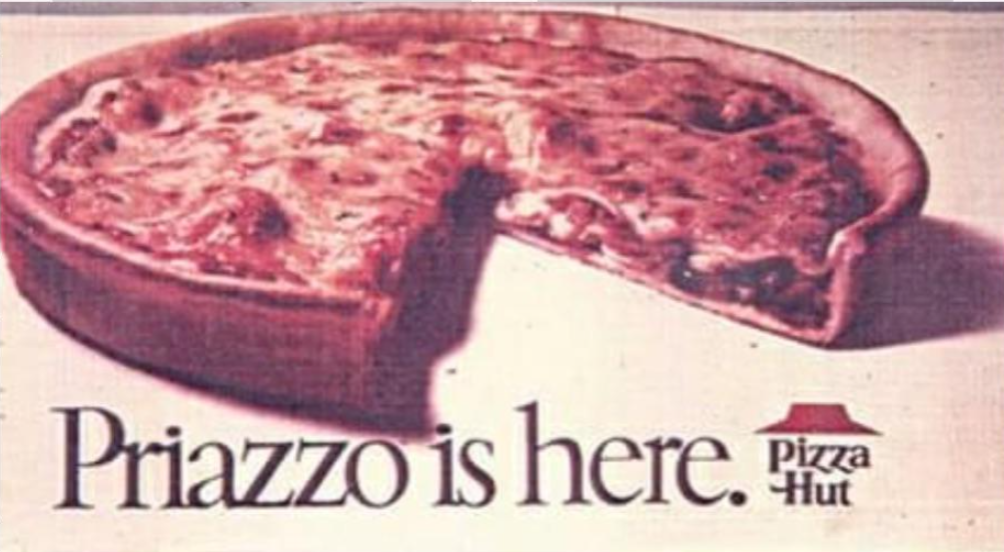 A deep-dish pizza with one slice missing sits above the text "Priazzo is here." and the Pizza Hut logo, in a vintage advertisement style.
