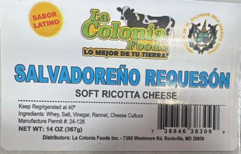 Label for La Colonia Foods Salvadoreno Requesón (soft ricotta cheese) includes ingredients, weight (14 oz), barcode, “Sabor Latino” seal, and company address.