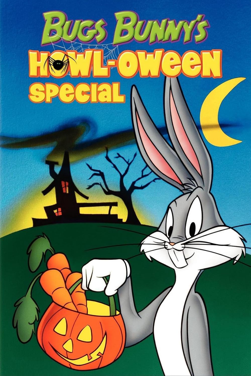 Bugs Bunny holds a jack-o’-lantern bucket filled with carrots in front of a haunted house under a crescent moon, with the title “Bugs Bunny’s Howl-oween Special” at the top.